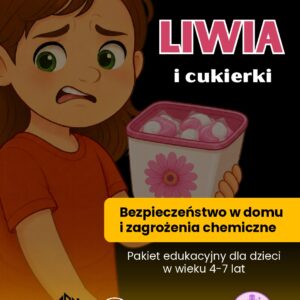Okładka eBooka Liwia i cukierki - pakiet edukacyjny o bezpieczeństwie chemicznym dla dzieci 4-7 lat